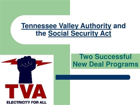 PPT - Tennessee Valley Authority and the Social Security Act PowerPoint ...