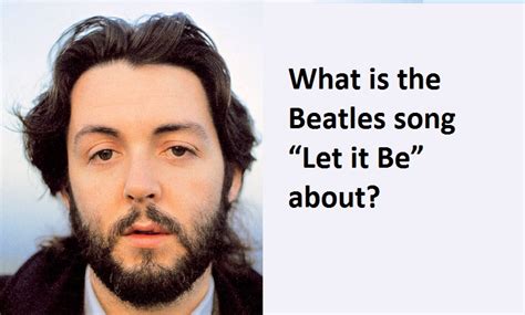 What is the Beatles song “Let it Be” about? – The Beatles