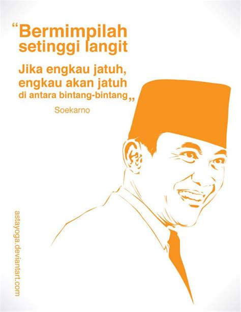 Soekarno-quote by astayoga.deviantart.com on @DeviantArt Contact me at ...