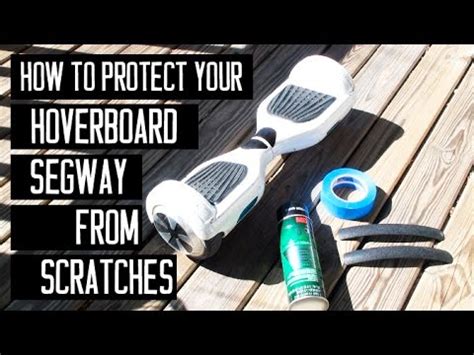 How To Protect Your Hoverboard Segway from Scratches - YouTube