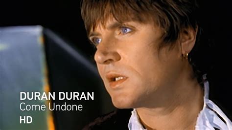 Duran Duran - Come Undone (HD) - YouTube