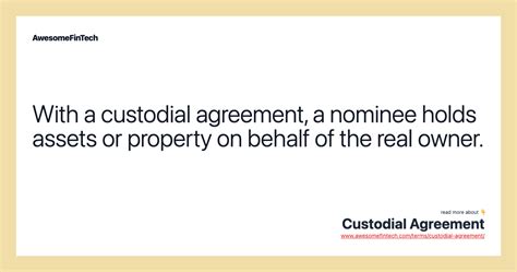 Custodial Agreement | AwesomeFinTech Blog