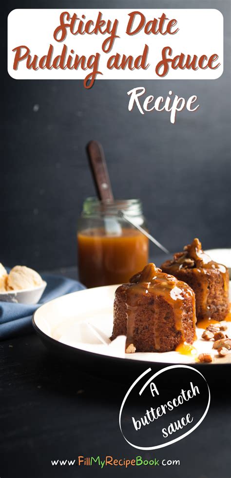 Sticky Date Pudding and Sauce - Fill My Recipe Book