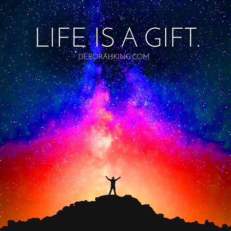 Inspirational Quote: "Life is a gift." Hugs, Deborah #EnergyHealing # ...