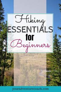 Hiking Essentials for Beginners | Your Adventure Coach