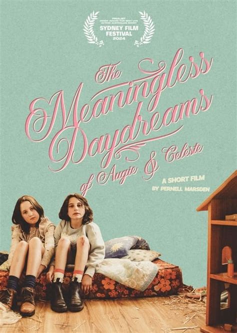 The Meaningless Daydreams of Augie & Celeste (2024) - Cast & Crew — The Movie Database (TMDB)