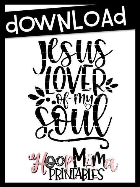 Jesus Lover Of My Soul - Printable - DOWNLOAD - HoopMama