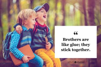 96 Brother Quotes for Your Strong Brotherly Bond | LoveToKnow