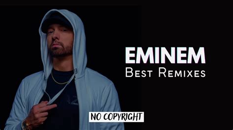 🔥EMINEM - Best Remixes Collection│Remix│Free music [No copyright sound] - YouTube