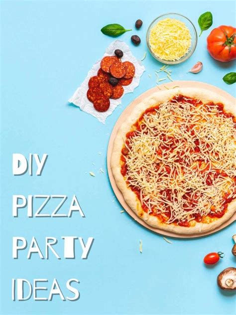 43 Easy Pizza Party Ideas for Adults - Fun Party Pop