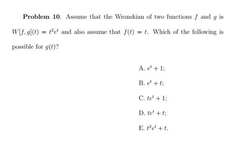 Solved Problem 10. Assume that the Wronskian of two | Chegg.com