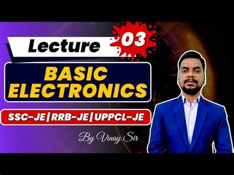 Lect-3 I intrinsic semiconductor I Electronics for SSCJE I RRBJE I UPPCLJE I Vinay Sir - YouTube