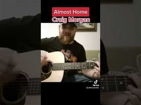 Craig Morgan - Almost Home (cover) #craigmorgan #almosthome #fyp #acousticguitar #acoustic # ...