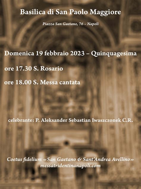 19 febbraio 2023, Dominica in quinquagesima: S. Messa cantata in Rito ...