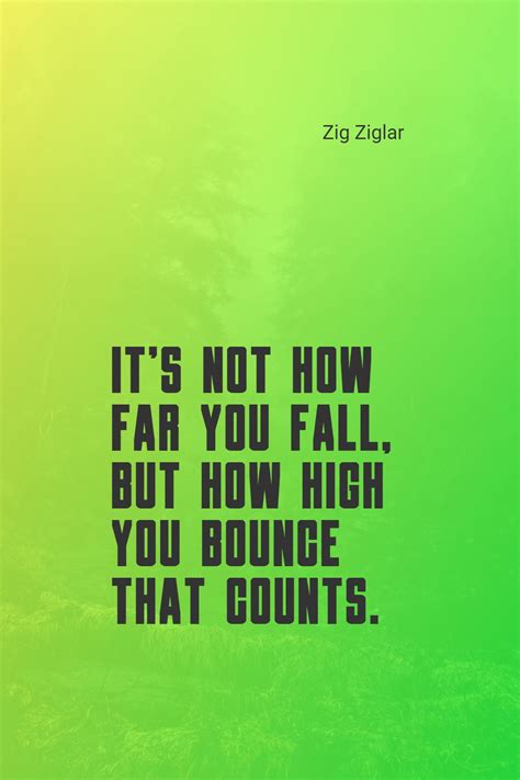 Zig Ziglar’s quotes when you fall down