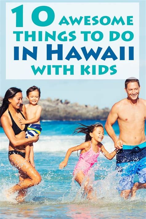 Top 10 Things to Do in Hawaii with Kids | Hawaii family vacation ...