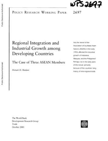 Regional Integration and Industrial Growth among Developing Countries : The Case of Three ASEAN ...