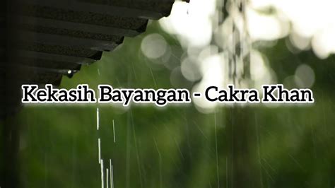 Kekasih bayangan cakra khan lirik cover - YouTube