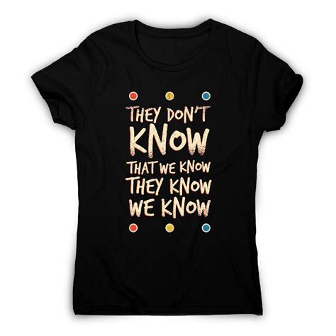 They don't know friends - funny sarcastic women's t-shirt in 2020 ...