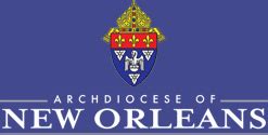 Archdiocese of New Orleans - New Orleans, LA