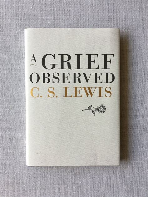 A Grief Observed by C. S. Lewis - Heirloom Art Co. in 2021 | Grief observed, Grief books, Father ...