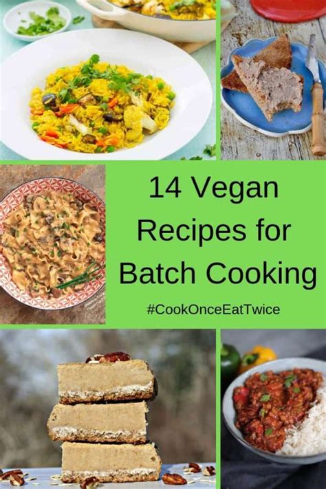 14 Vegan Batch Cooking Recipes #CookOnceEatTwice | Searching for Spice