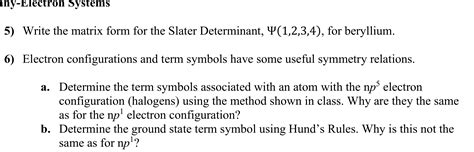 Write the matrix form for the Slater Determinant, | Chegg.com