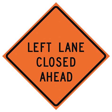 EASTERN METAL SIGNS AND SAFETY Lane Closed Traffic Sign, Sign Legend Left Lane Closed Ahead ...