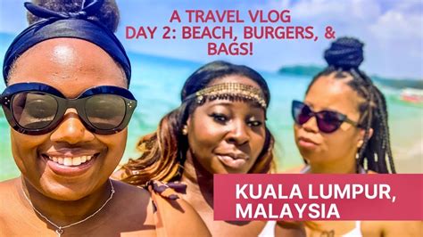 Malaysia 🇲🇾 Travel Vlog! Day 2 in Kuala Lumpur - YouTube