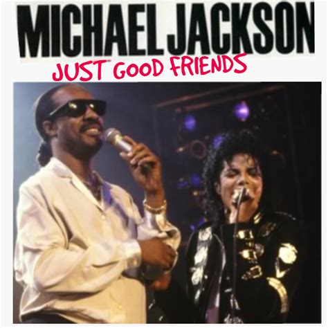 Just Good Friends (Fan-Made Single Cover) - Michael Jackson Official Site