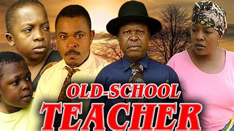 OLD-SCHOOL TEACHER(VICTOR OSUAGWU, OSITA IHEME, CHINEDU IKEDIEZE, PETE ENEH)NOLLYWOOD CLASSIC ...