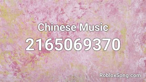 Chinese Music Roblox ID - Roblox music codes