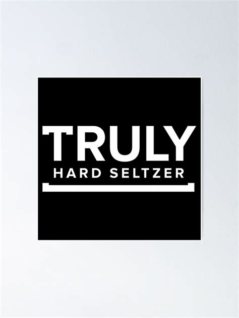 "Truly Hard Seltzer" Poster for Sale by sipanasera | Redbubble