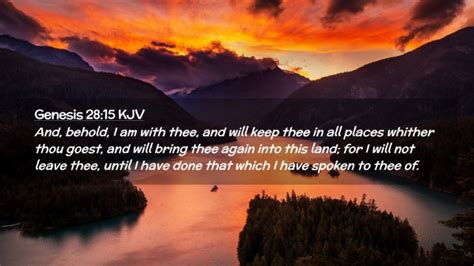 Genesis 28:15 KJV Desktop Wallpaper - And, behold, I am with thee, and ...