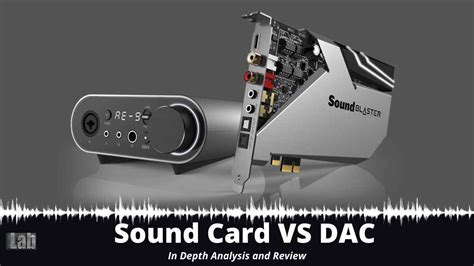 Sound Card VS DAC In Depth Analysis and Review