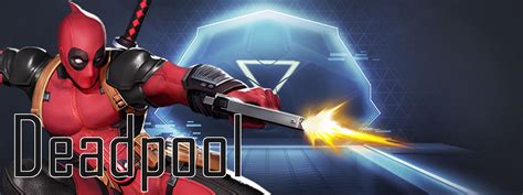 Deadpool - Marvel Super War Guide and Tips