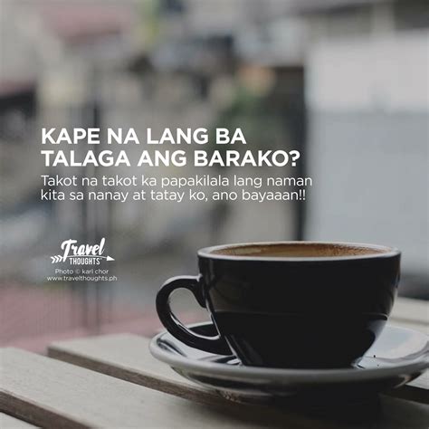 Funny Coffee Quotes Tagalog - historywithsanskarandbardan