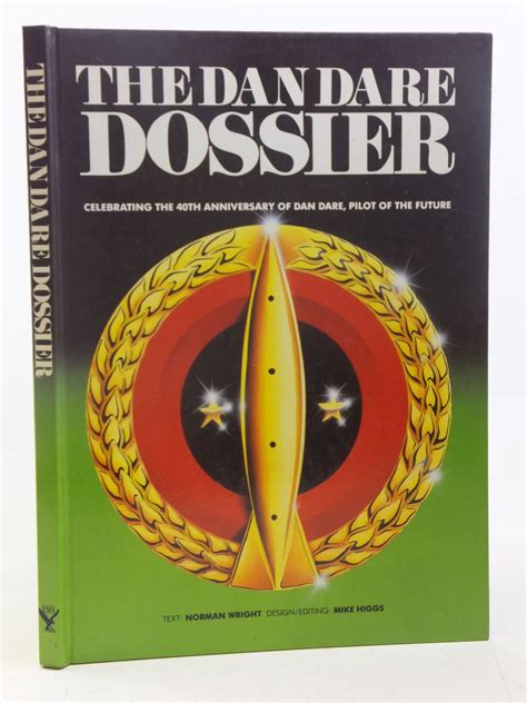 Stella & Rose's Books : THE DAN DARE DOSSIER Written By Norman Wright, STOCK CODE: 2116475