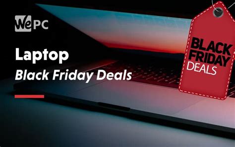 Best Black Friday Laptop Deals in 2020 | WePC Deals