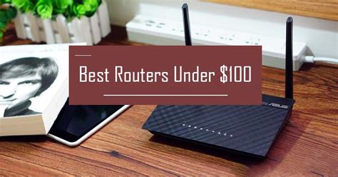 Best Wireless Router Under 100