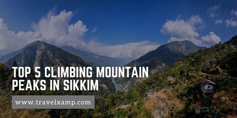 Top 5 Climbing Mountain Peaks in Sikkim - Travel Xamp