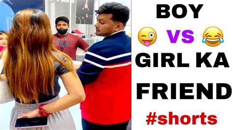 BOY ka FRIEND vs GIRL ka FRIEND 😅😂 #Shorts - YouTube