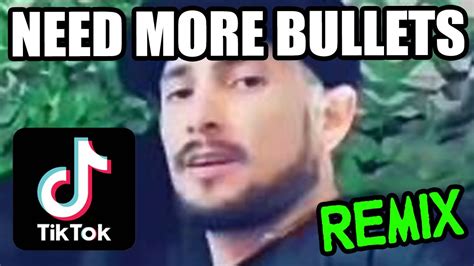 I Need More Bullets NPC Streamer Tiktok (remix) - YouTube