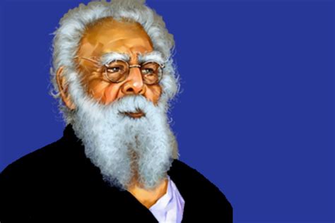 50+ Periyar E. V. Ramasamy Quotes For Inspiration - Succedict