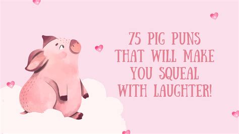 ️ 75 Pig Puns That Will Make You Squeal With Laughter!