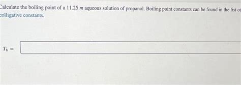 Solved Calculate the boiling point of a 11.25 m aqueous | Chegg.com