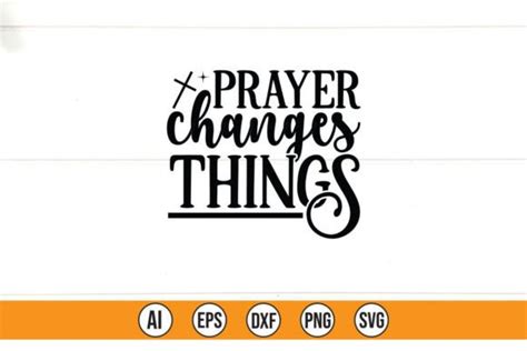 Prayer Changes Things Graphic by Teebusiness41 · Creative Fabrica