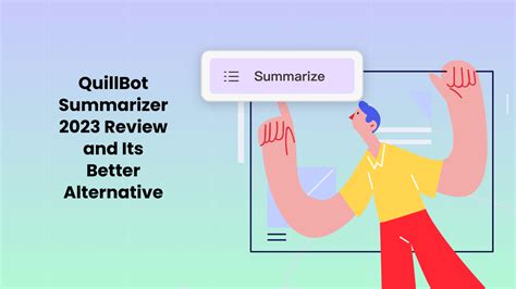 QuillBot Summarizer 2024 Review: Is This AI Tool Worth it?