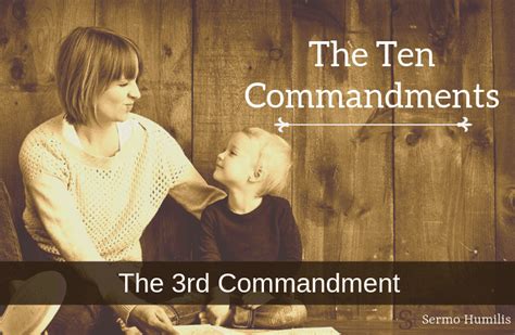 The 3rd Commandment – Sermo Humilis