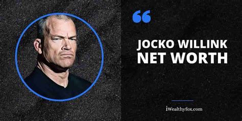 Jocko Willink Net Worth 2024: Author, Navy Seal, Income ( June Updated)